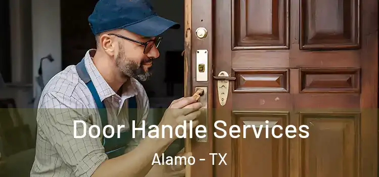 Door Handle Services Alamo - TX