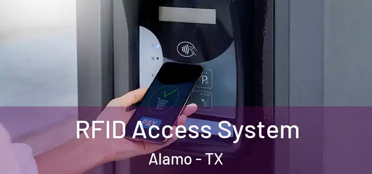 RFID Access System Alamo - TX
